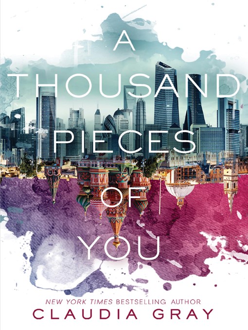 Title details for A Thousand Pieces of You by Claudia Gray - Available